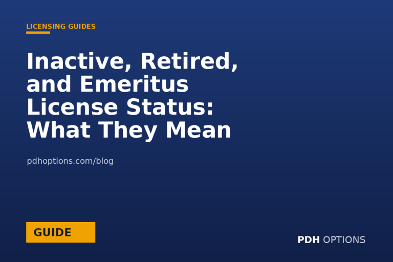 Inactive, Retired, and Emeritus License Status: What They Mean for Your CE — PDH Options