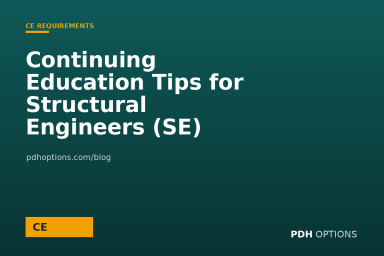 Continuing Education Tips for Structural Engineers (SE) — PDH Options