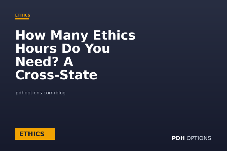 How Many Ethics Hours Do You Need? A Cross-State Comparison — PDH Options