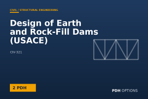 Design of Earth and Rock-Fill Dams (USACE) — PDH Options course cover