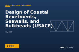 Design of Coastal Revetments, Seawalls, and Bulkheads (USACE) — PDH Options course cover