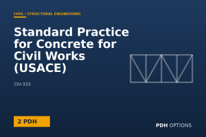 Standard Practice for Concrete for Civil Works (USACE) — PDH Options course cover