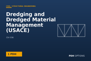 Dredging and Dredged Material Management (USACE) — PDH Options course cover