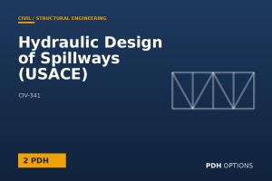 Hydraulic Design of Spillways (USACE) — PDH Options course cover