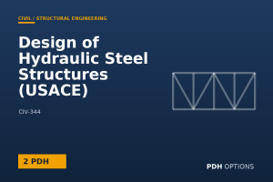 Design of Hydraulic Steel Structures (USACE) — PDH Options course cover