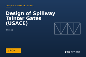 Design of Spillway Tainter Gates (USACE) — PDH Options course cover