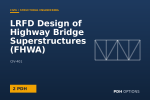 LRFD Design of Highway Bridge Superstructures (FHWA) — PDH Options course cover