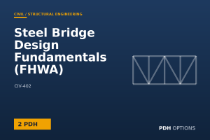 Steel Bridge Design Fundamentals (FHWA) — PDH Options course cover
