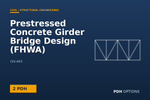 Prestressed Concrete Girder Bridge Design (FHWA) — PDH Options course cover