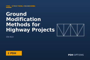 Ground Modification Methods for Highway Projects (FHWA) — PDH Options course cover