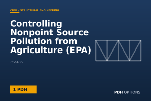 Controlling Nonpoint Source Pollution from Agriculture (EPA) — PDH Options course cover