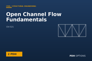 Open Channel Flow Fundamentals — PDH Options course cover