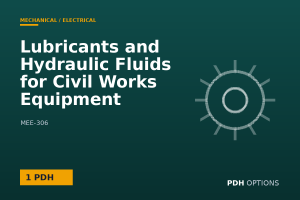 Lubricants and Hydraulic Fluids for Civil Works Equipment (USACE) — PDH Options course cover