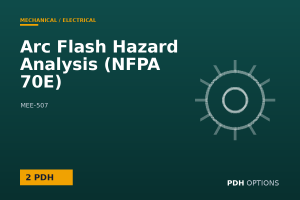 Arc Flash Hazard Analysis (NFPA 70E) — PDH Options course cover
