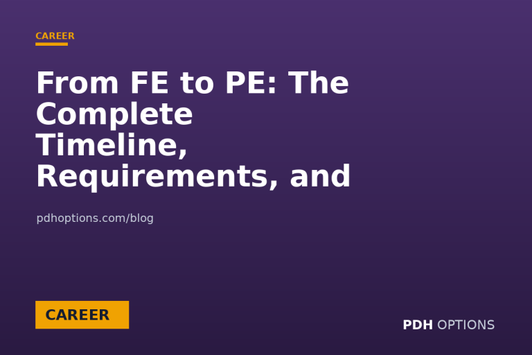 From FE to PE: The Complete Timeline, Requirements, and Strategy — PDH Options