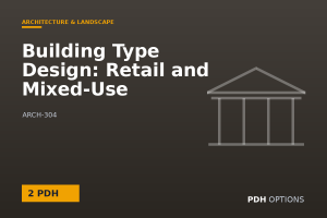 Building Type Design: Retail and Mixed-Use — PDH Options course cover