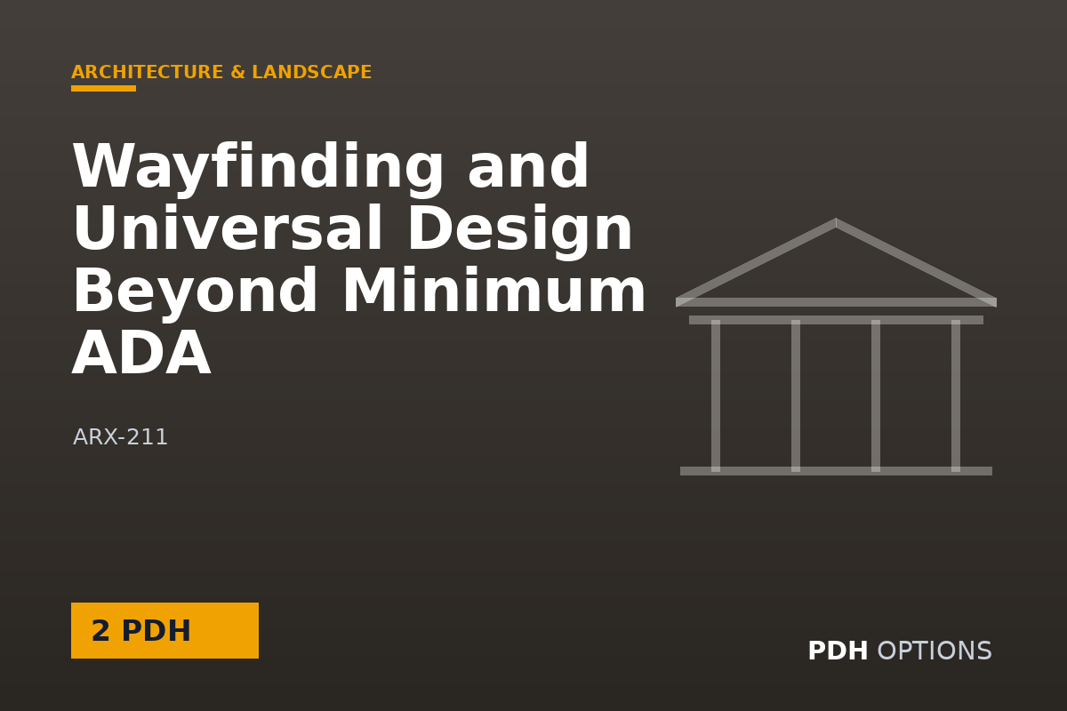 Wayfinding and Universal Design Beyond Minimum ADA — PDH Options course cover