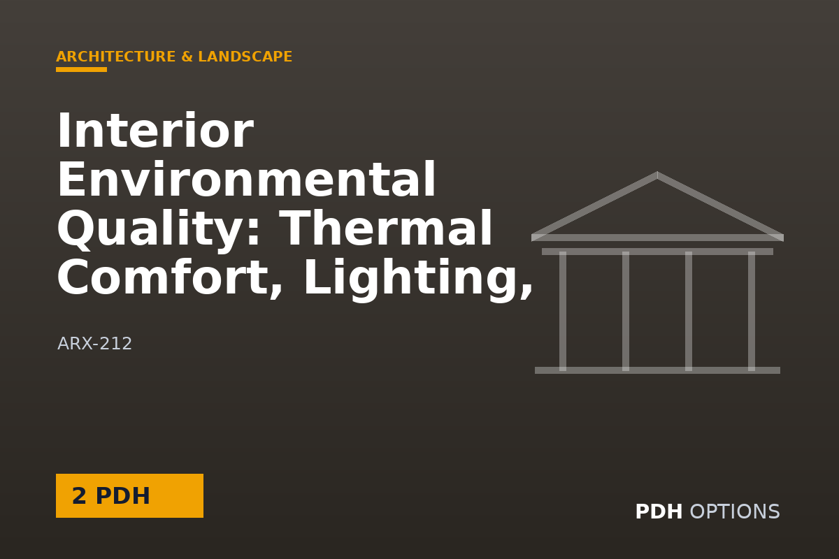 Interior Environmental Quality: Thermal Comfort, Lighting, and Health — PDH Options course cover