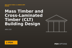 Mass Timber and Cross-Laminated Timber (CLT) Building Design — PDH Options course cover