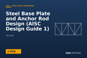 Steel Base Plate and Anchor Rod Design (AISC Design Guide 1) — PDH Options course cover