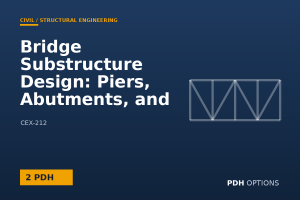 Bridge Substructure Design: Piers, Abutments, and Bearings — PDH Options course cover