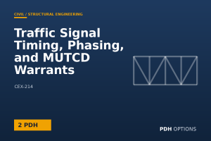 Traffic Signal Timing, Phasing, and MUTCD Warrants — PDH Options course cover