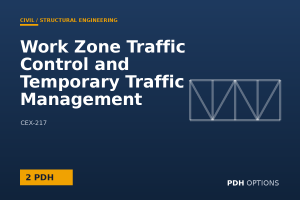 Work Zone Traffic Control and Temporary Traffic Management (MUTCD Part 6) — PDH Options course cover
