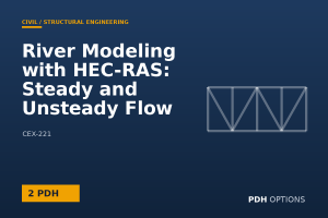 River Modeling with HEC-RAS: Steady and Unsteady Flow — PDH Options course cover