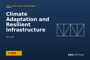 Climate Adaptation and Resilient Infrastructure Design — PDH Options course cover