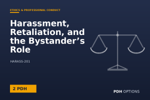 Harassment, Retaliation, and the Bystander’s Role — PDH Options course cover