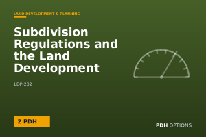 Subdivision Regulations and the Land Development Approval Process — PDH Options course cover