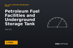 Petroleum Fuel Facilities and Underground Storage Tank Design — PDH Options course cover