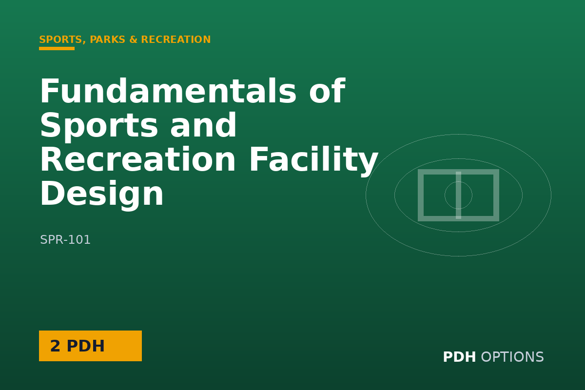Fundamentals of Sports and Recreation Facility Design — PDH Options course cover
