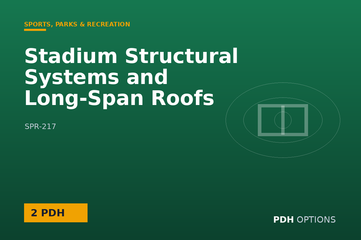 Stadium Structural Systems and Long-Span Roofs — PDH Options course cover