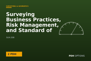 Surveying Business Practices, Risk Management, and Standard of Care — PDH Options course cover
